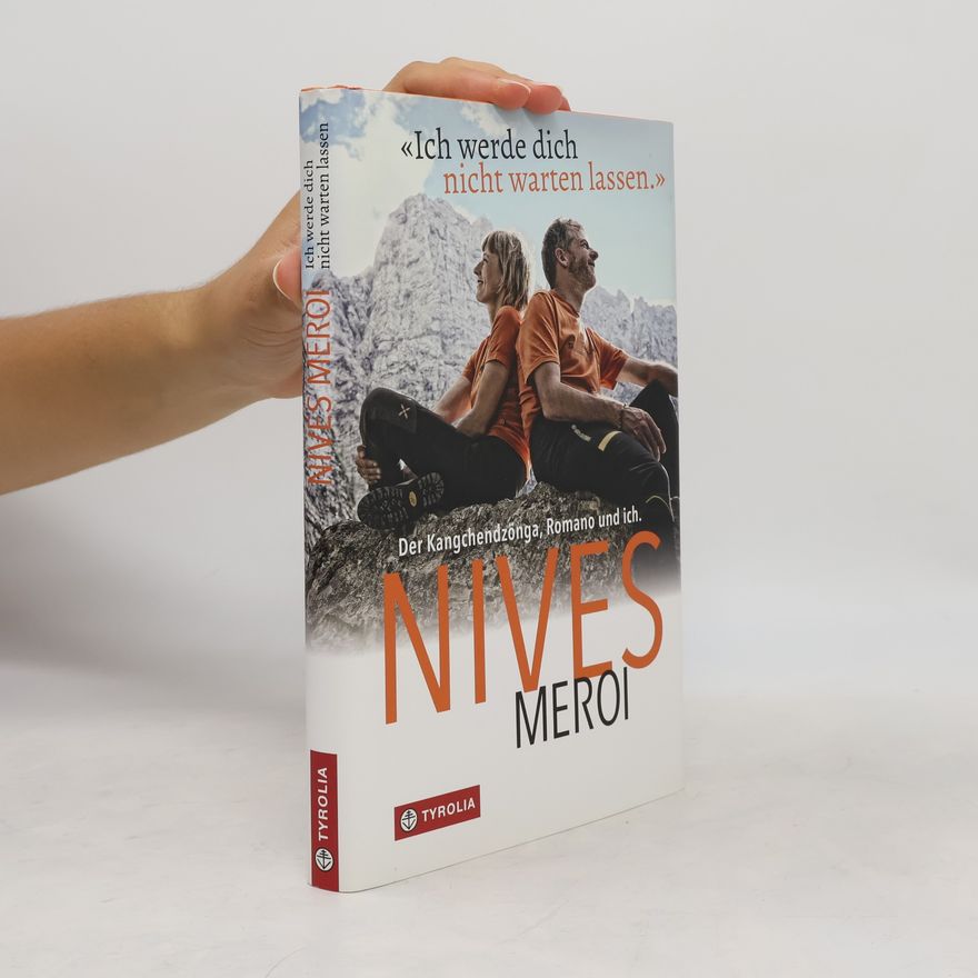 Nives Meroi "Ich werde dich nicht warten lassen"