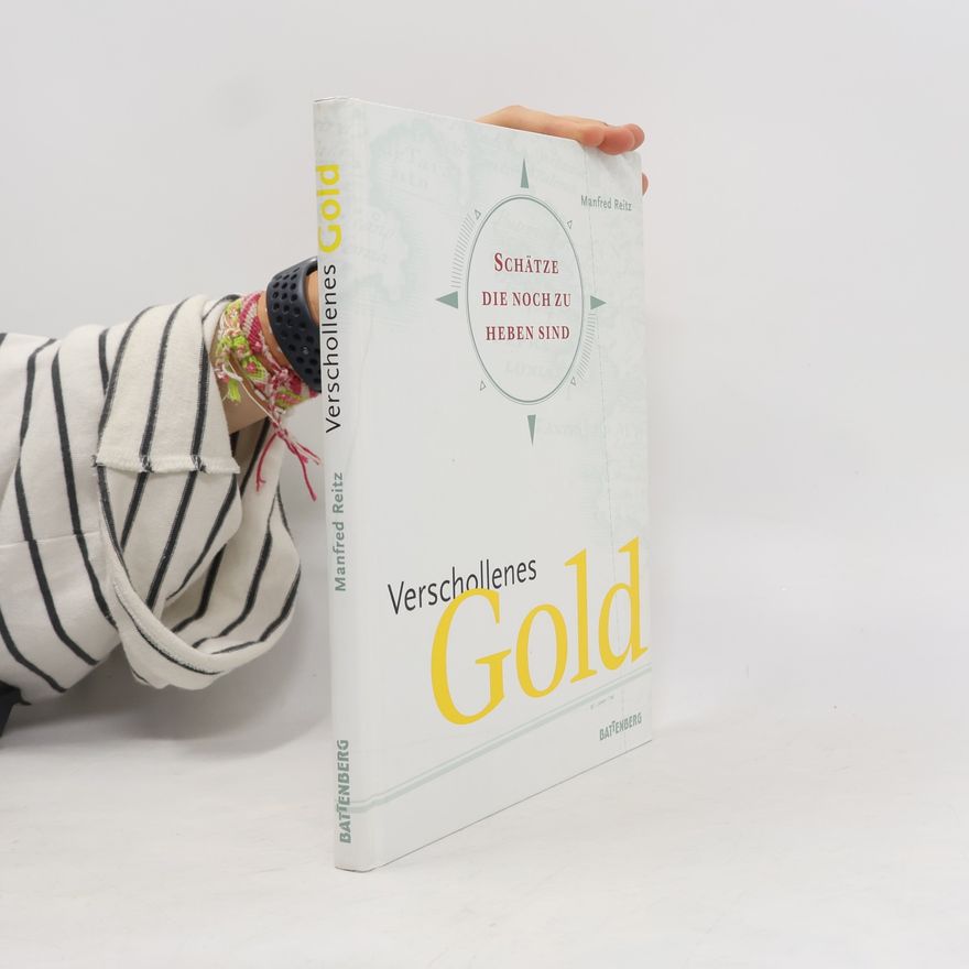 Manfred Reitz Verschollenes Gold