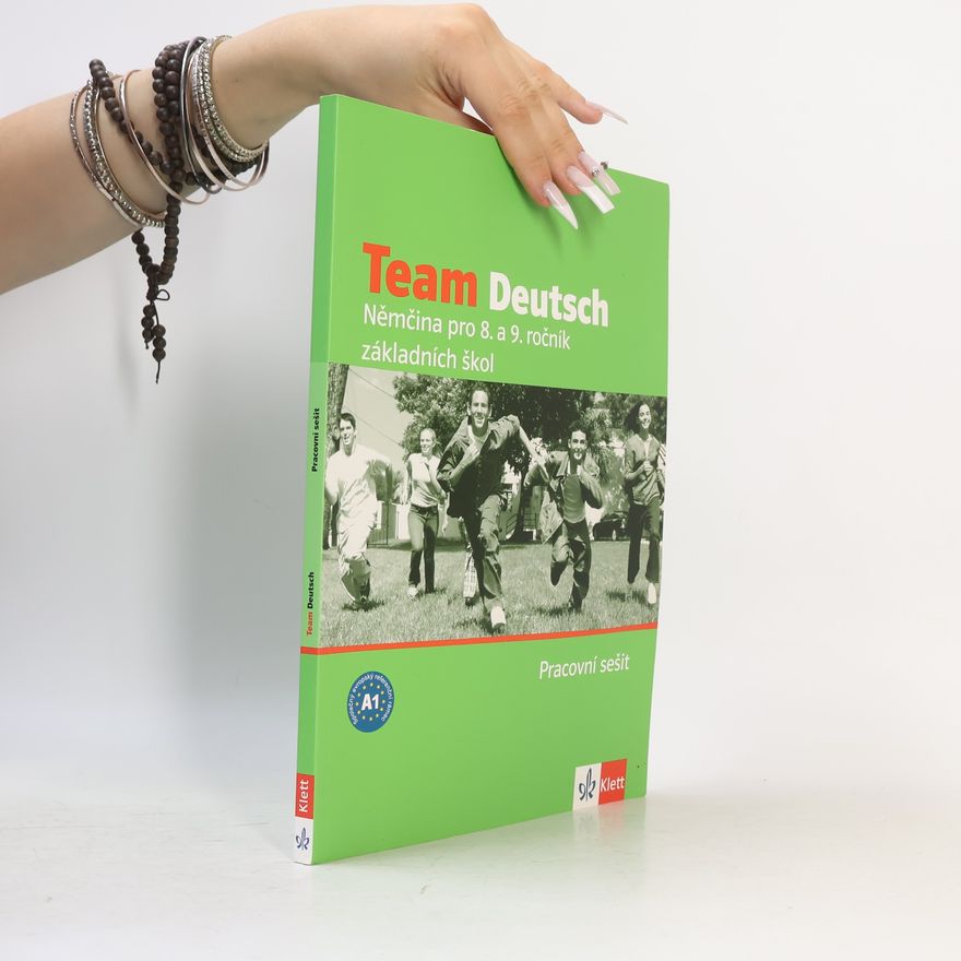 Autorenkollektiv Team Deutsch, Němčina pro 8. a 9. ročník základních škol. Pracovní sešit