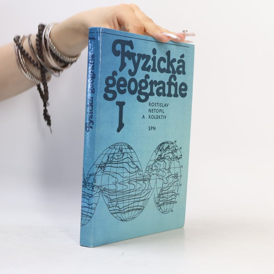 Rostislav Netopil Fyzická geografie I.