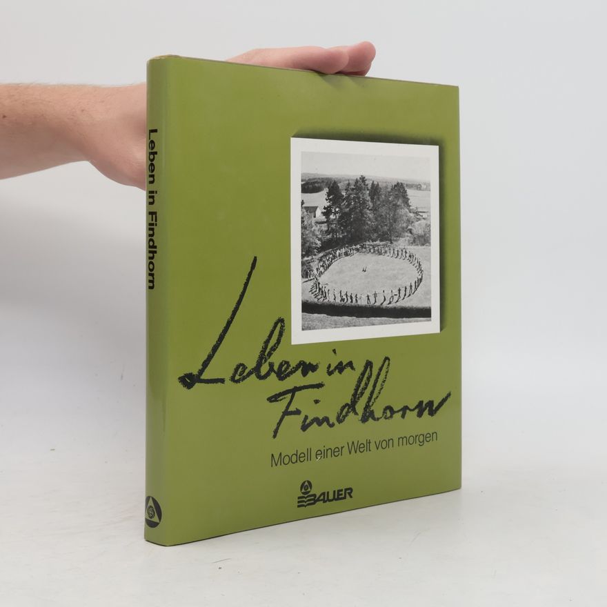 Edwin Maynard Leben in Findhorn