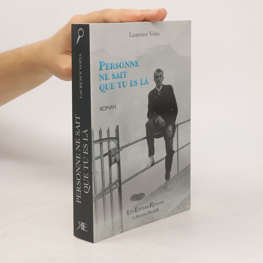Laurence Voïta Personne ne sait que tu es là