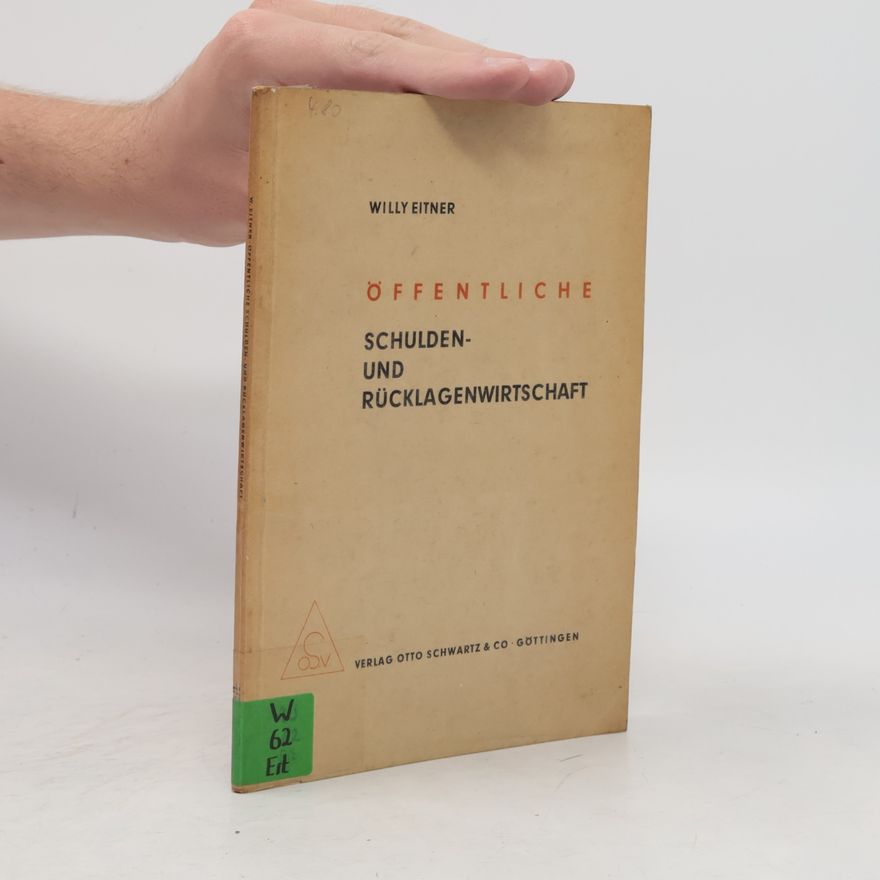 Willy Eitner Öffentliche - Schulden- und Rücklagenwirtschaft