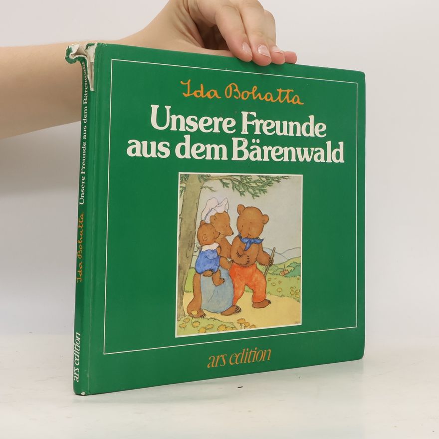 Ida Bohatta Unsere Freunde aus dem Bärenwald