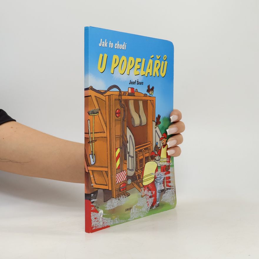 Josef Švarc Jak to chodí u popelářů