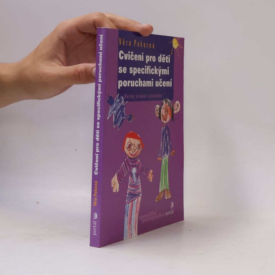 Věra Pokorná Cvičení pro děti se specifickými poruchami učení