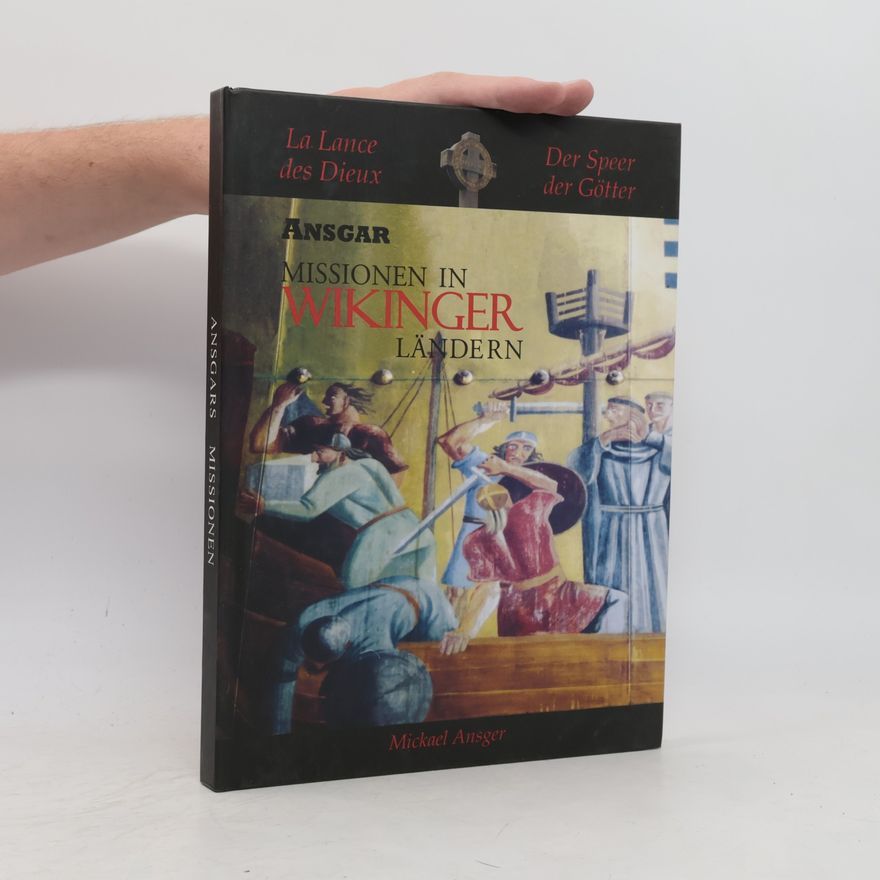 Mickael Ansger Ansgar Missionen in Wikinger Ländern - Dokumentarbuch über Ansgars Leben (801-865) (zweisprachig)