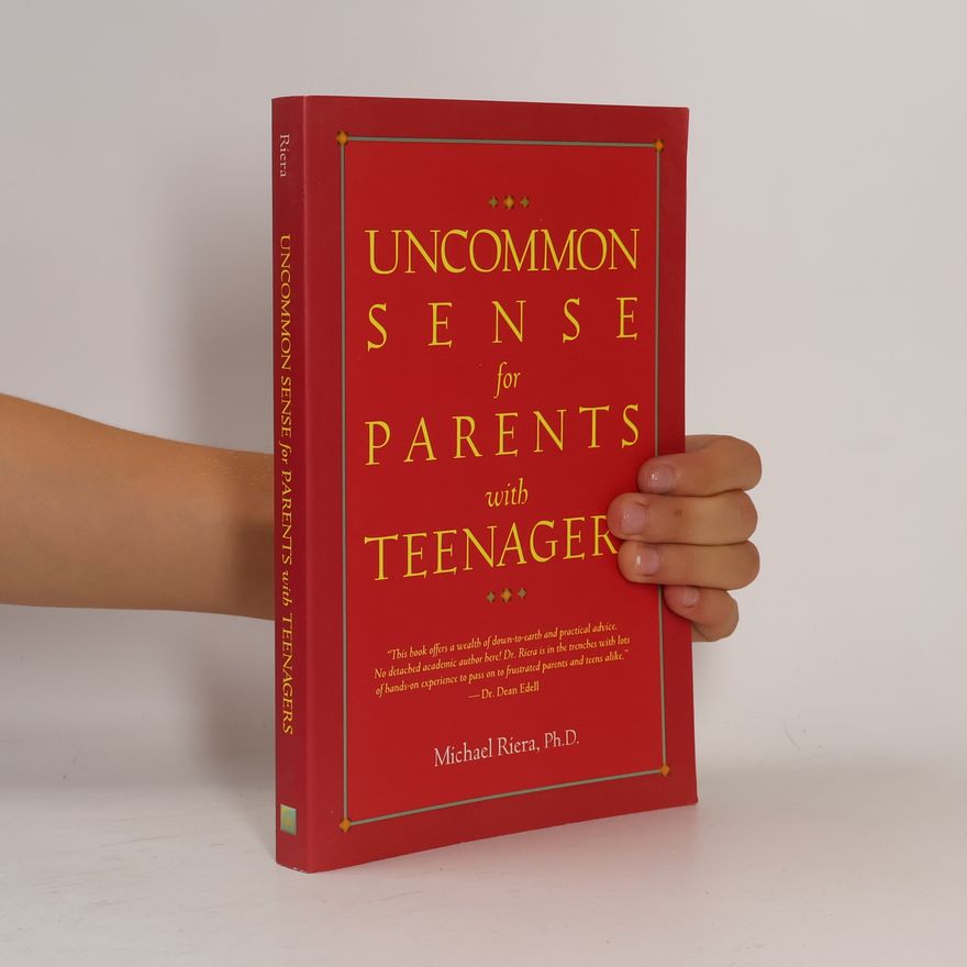 Michael Riera Uncommon Sense for Parents with Teenagers