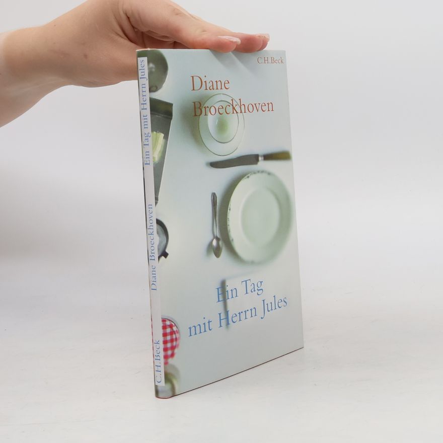 Diane Broeckhoven Ein Tag mit Herrn Jules