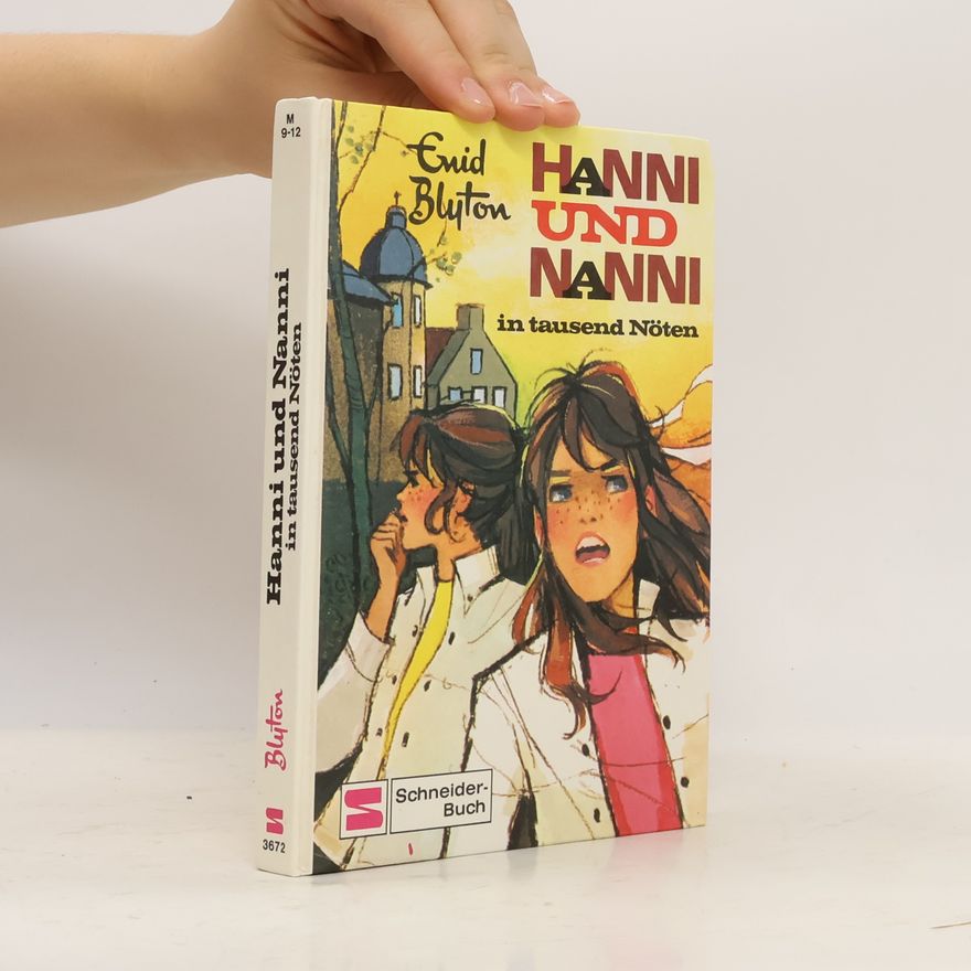 Enid Blyton Hanni und Nanni in tausend Nöten