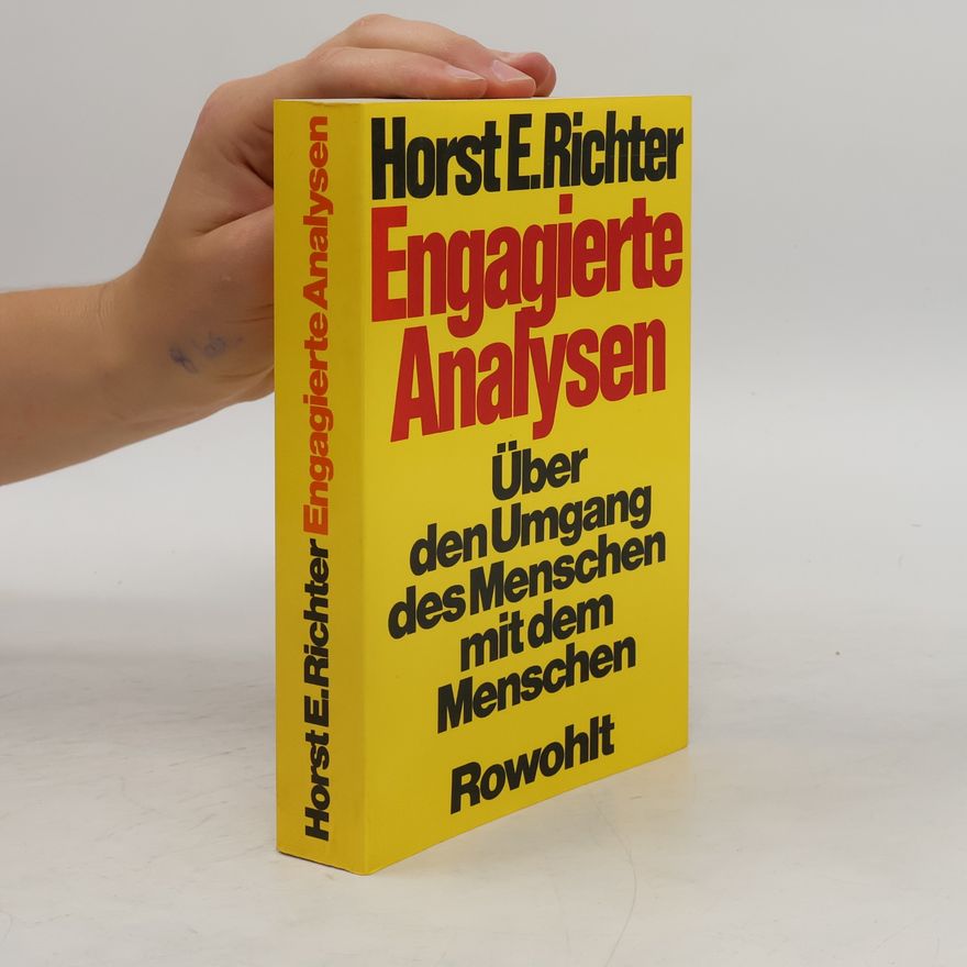 Horst-Eberhard Richter Engagierte Analysen