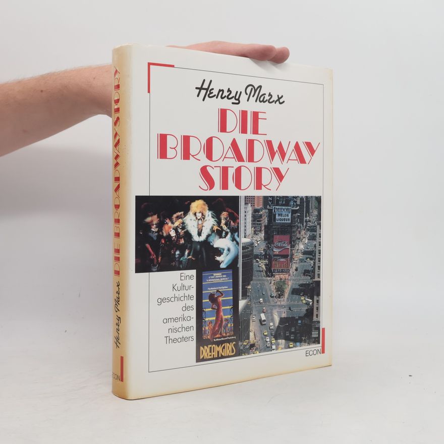 Henry Marx Die Broadway-Story