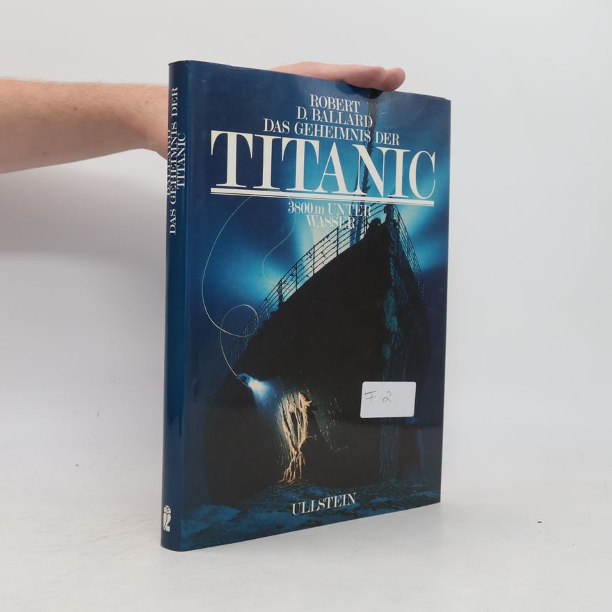 Robert Ballard Das Geheimnis Der Titanic
