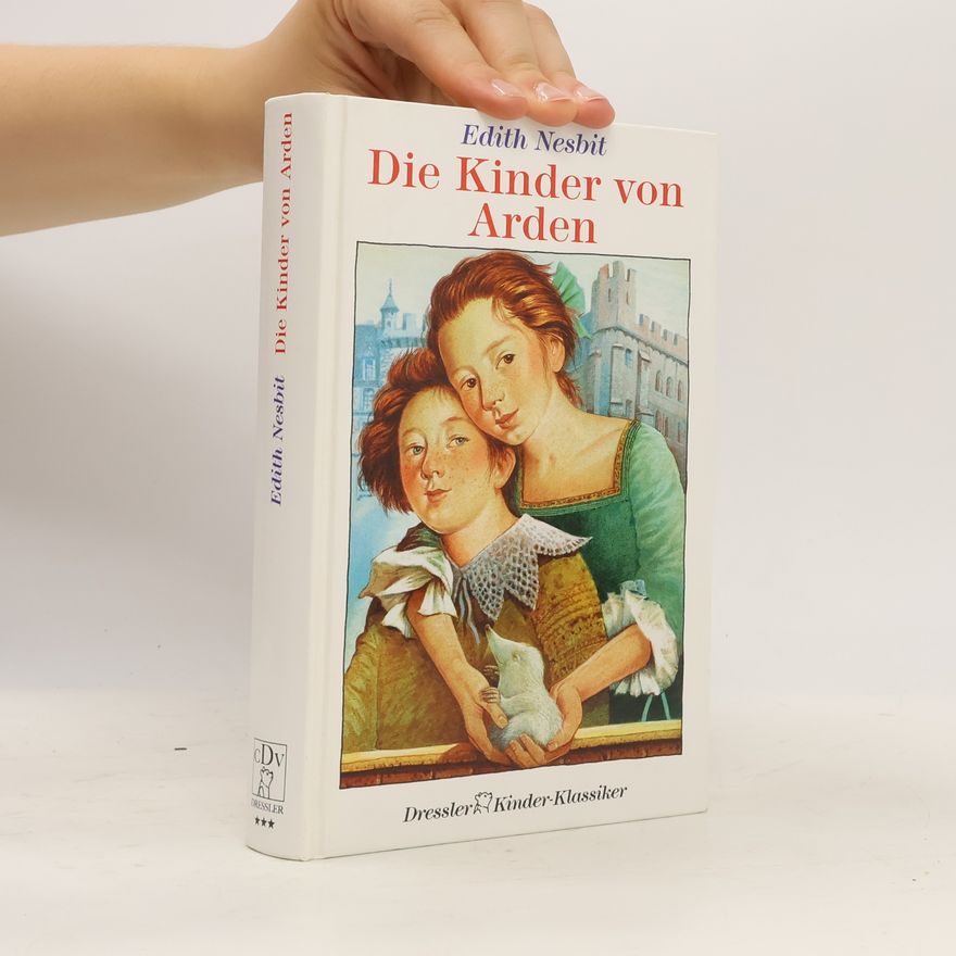 Edith Nesbit Die Kinder von Arden