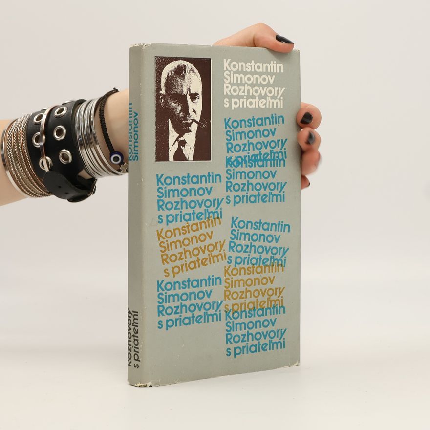 Konstantin Simonow Rozhovory s priateľmi