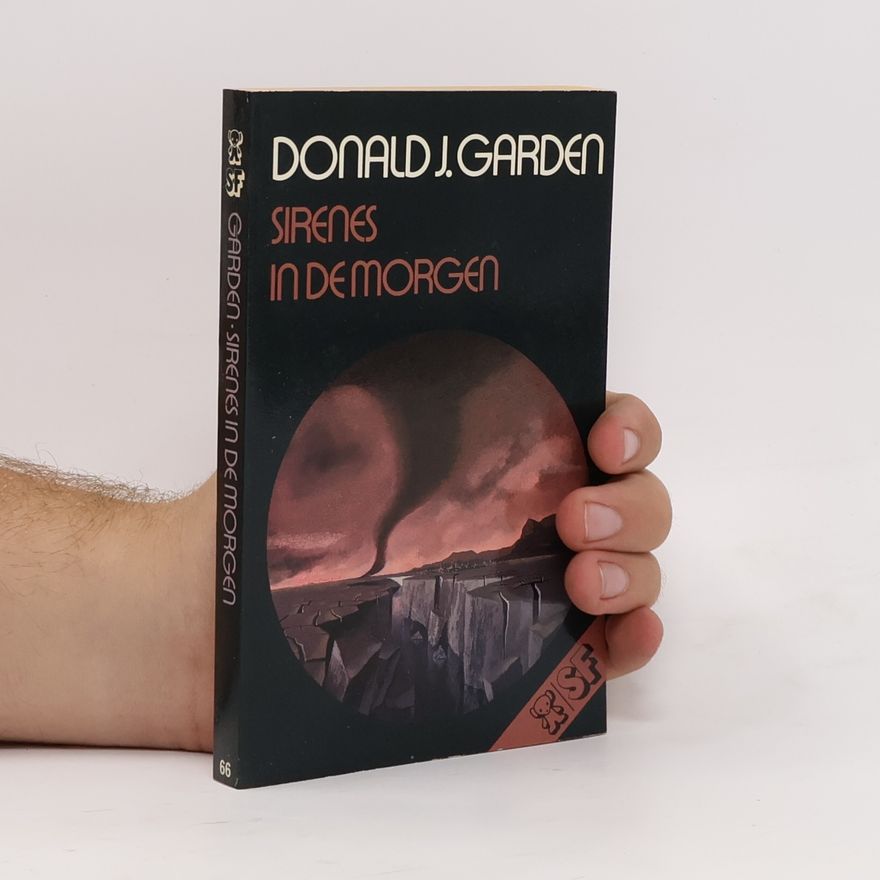 Donald J. Garden Sirenes in de morgen