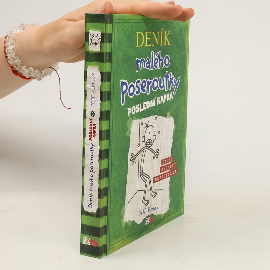 Jeff Kinney Deník malého poseroutky 3. Poslední kapka