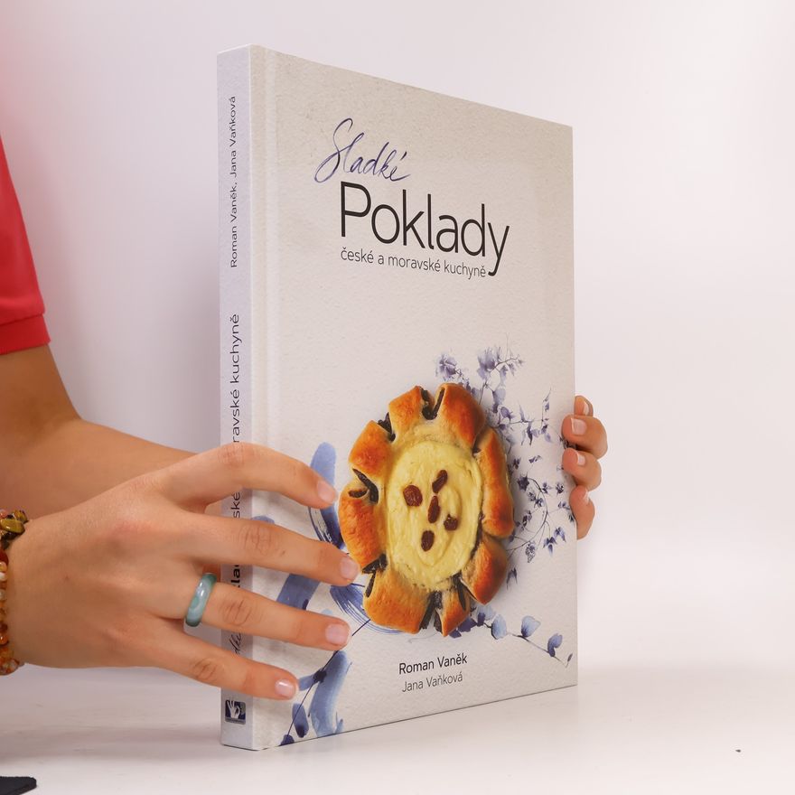 Roman Vaněk Sladké poklady české a moravské kuchyně