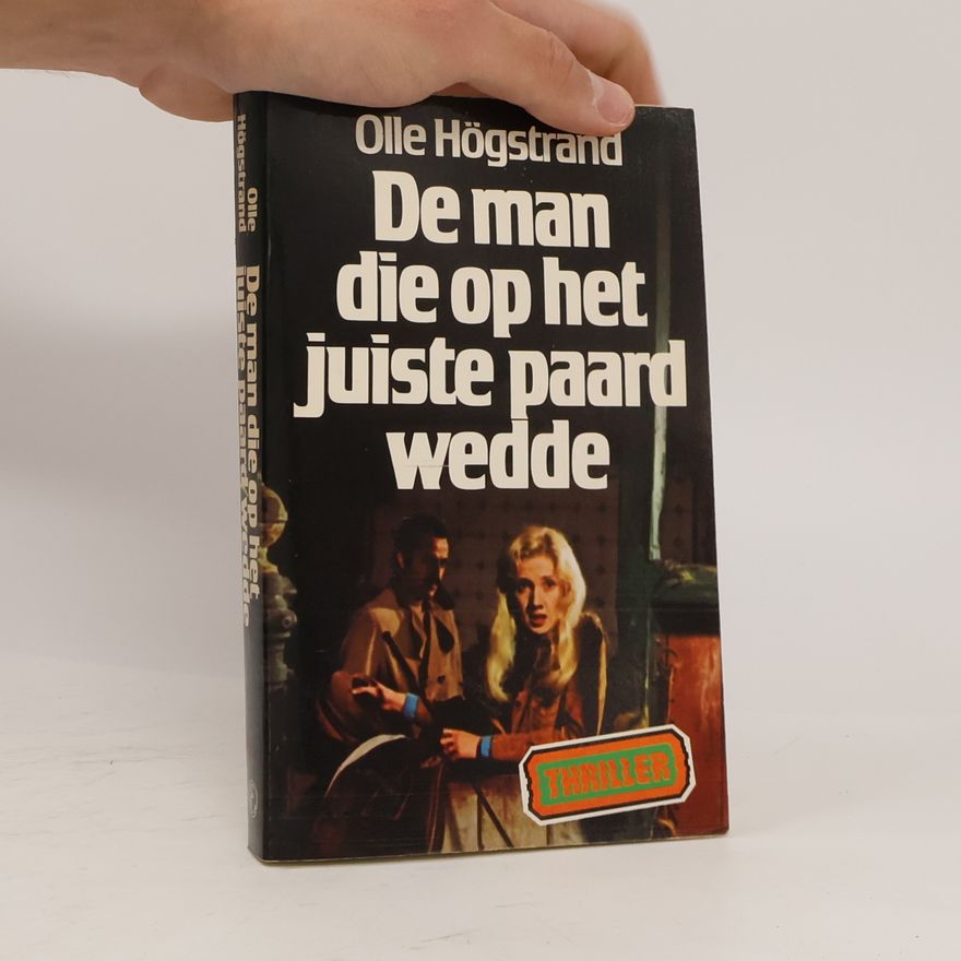 Olle Högstrand De man die op het juiste paard wedde