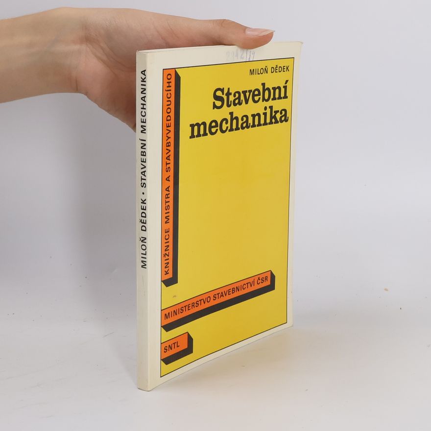 Miloň Dědek Stavební mechanika