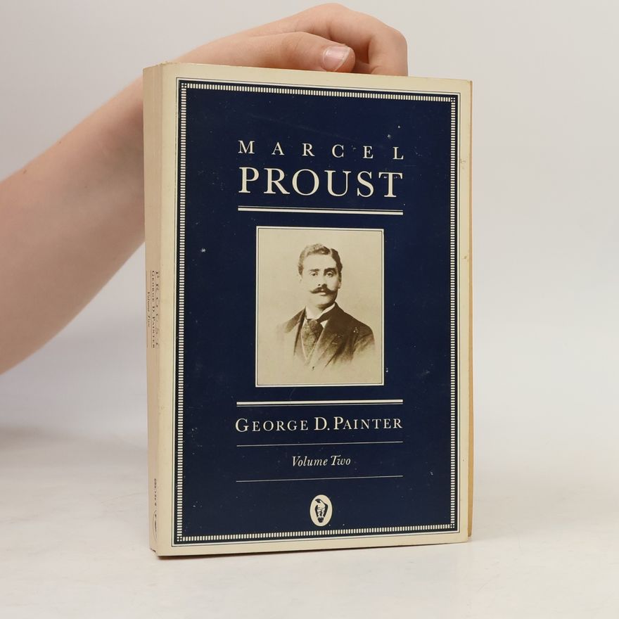George D. Painter Peregrines - 2: Marcel Proust