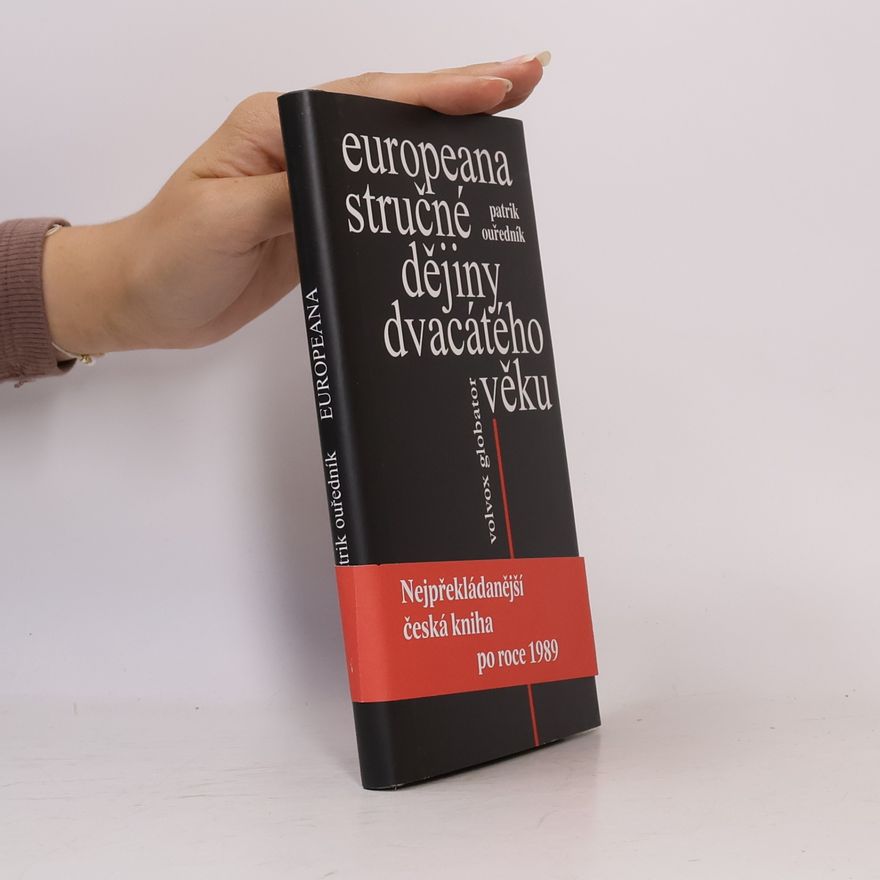 Patrik Ouředník Europeana : stručné dějiny dvacátého věku