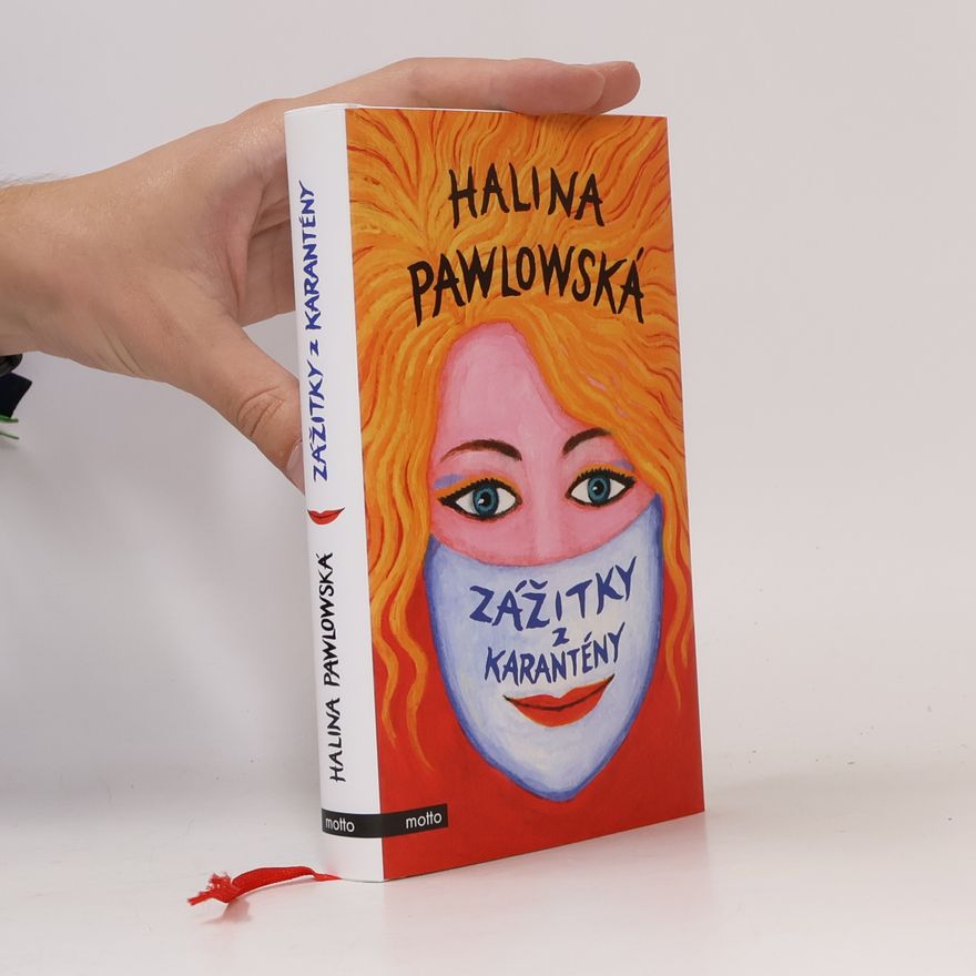 Halina Pawlowská Zážitky z karantény