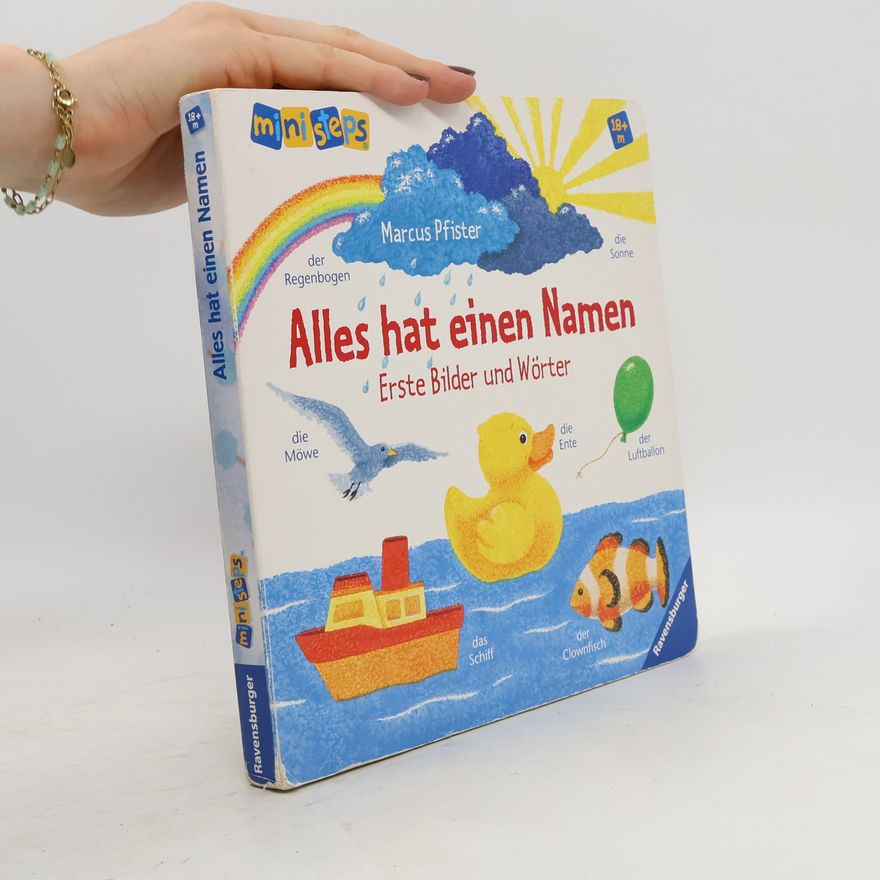 Marcus Pfister Alles hat einen Namen