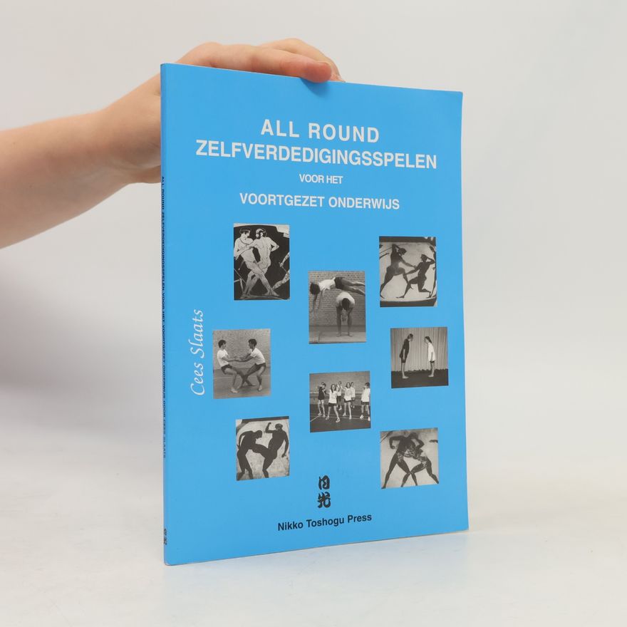 Cees Slaats All round zelfverdedigingsspelen voor het voortgezet onderwijs