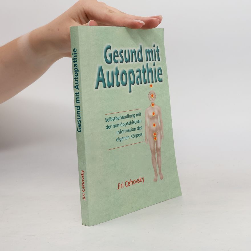 Jiří Čehovský Gesund mit autopathie