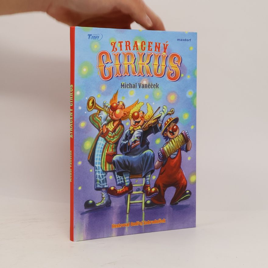 Michal Vaněček Ztracený cirkus
