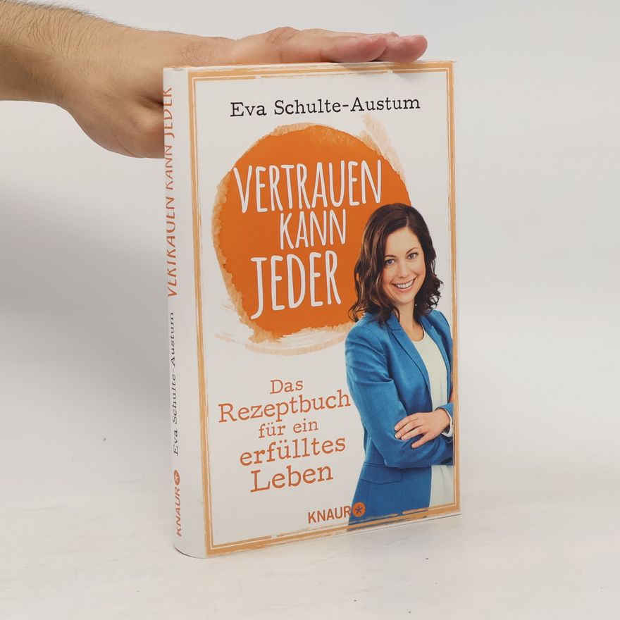 Eva Schulte-Austum Vertrauen kann jeder