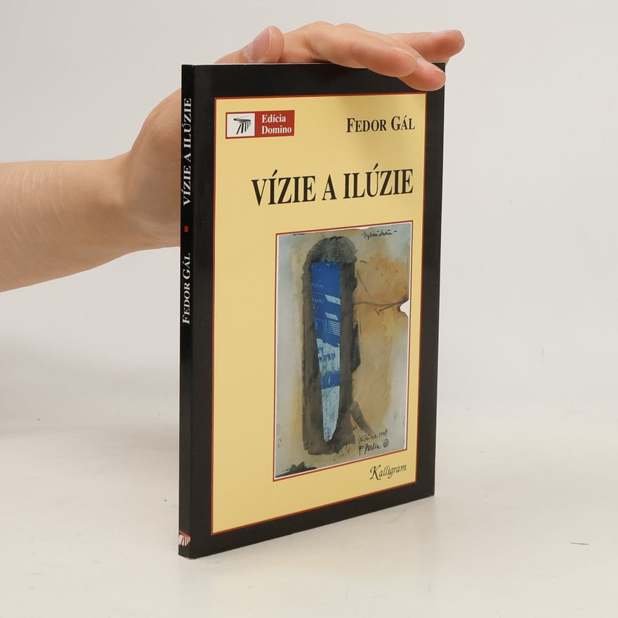 Fedor Gál Vízie a ilúzie