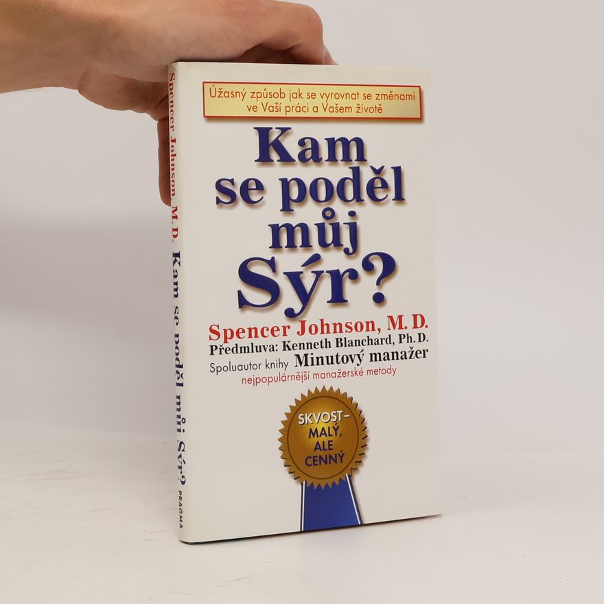 Spencer Johnson Kam se poděl můj sýr?