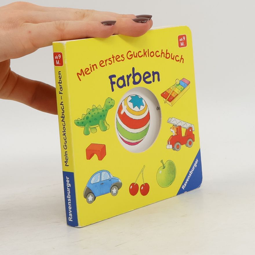 Klaus Bliesener Mein erstes Gucklochbuch - Farben
