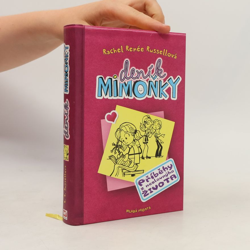 Rachel Renée Russellová Deník mimoňky 1. Příběhy z neslavnýho života