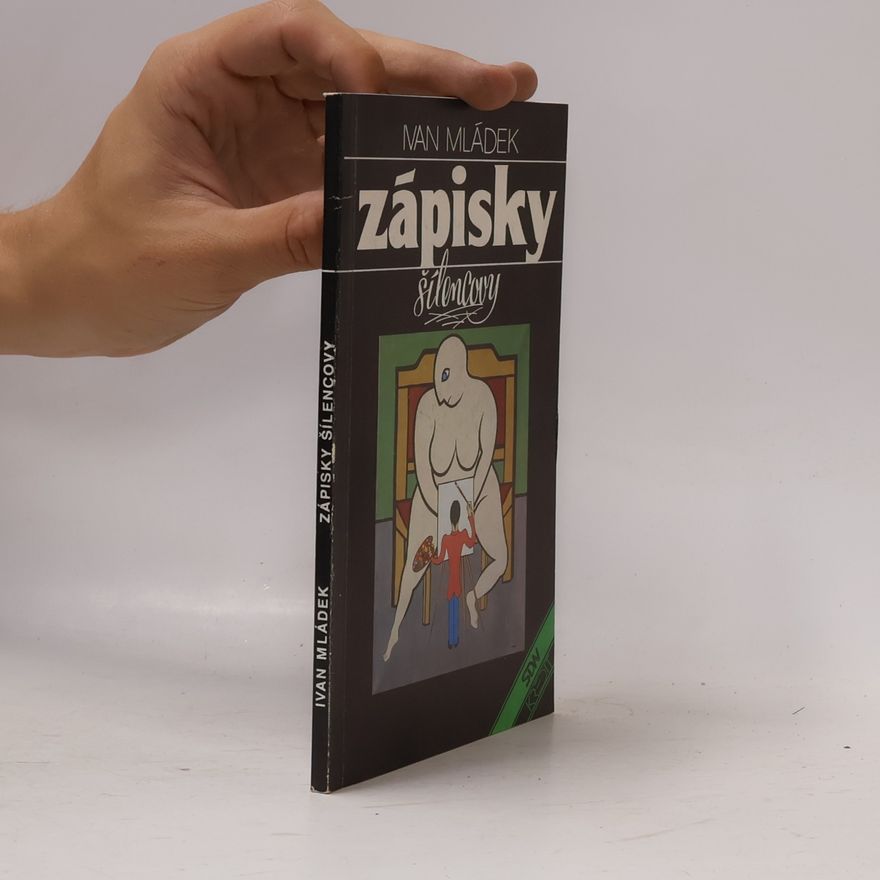 Ivan Mládek Zápisky šílencovy