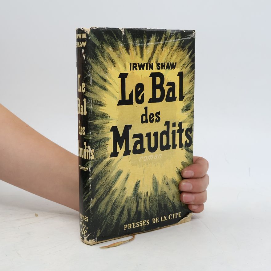 Irwin Shaw Le Bal das Maudits