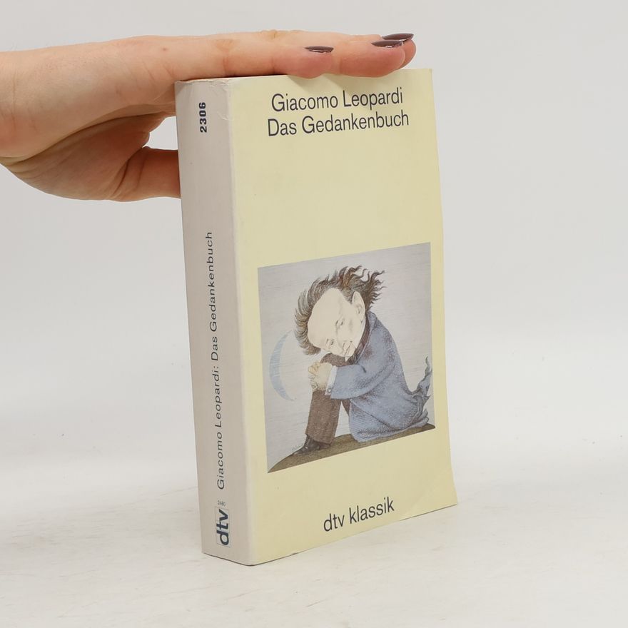 Giacomo Leopardi Dtv Klassik: Das Gedankenbuch
