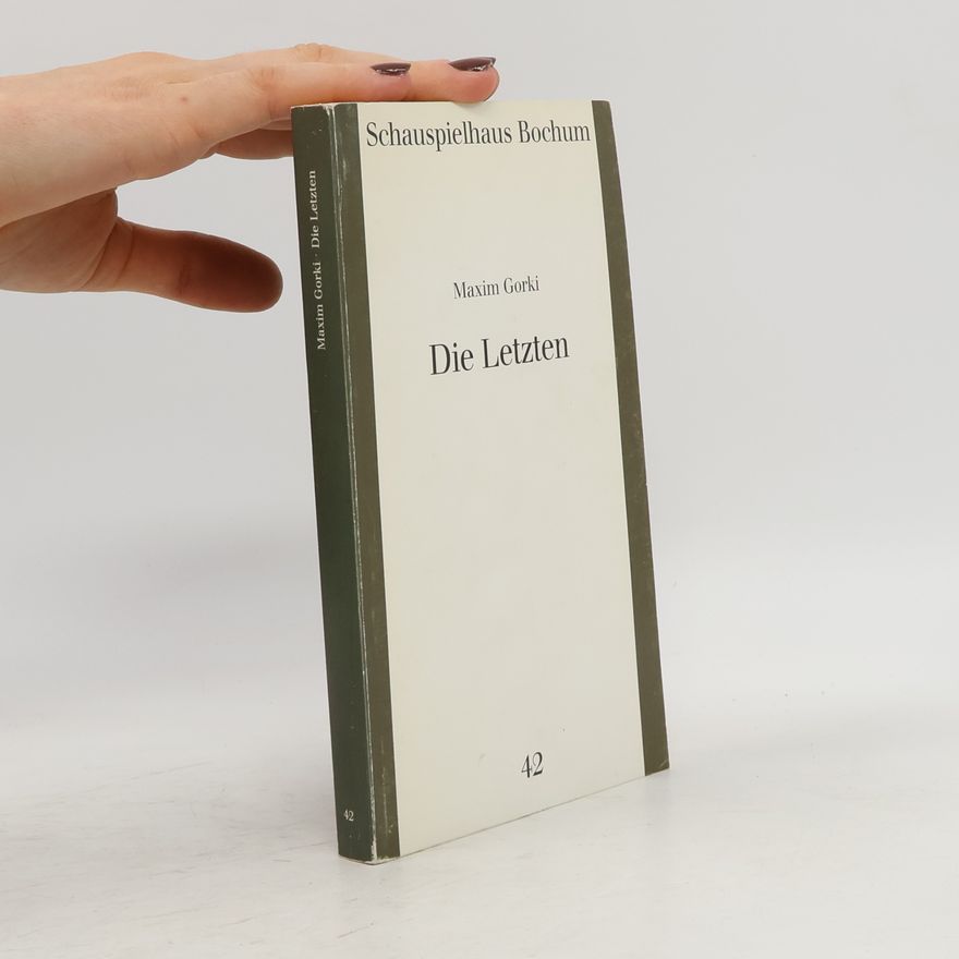Maxim Gorky Die Letzten