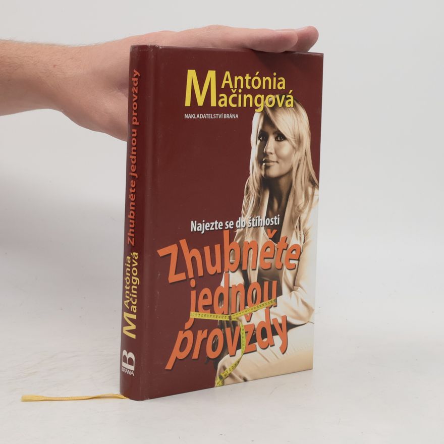 Antónia Mačingová Zhubněte jednou provždy