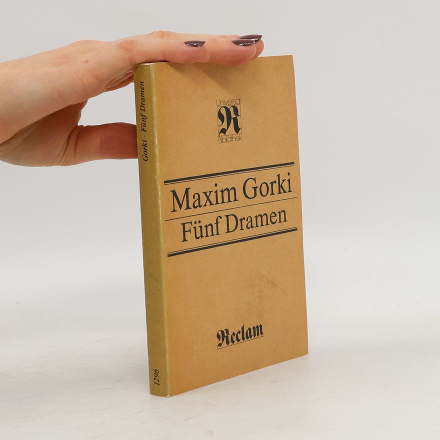 Maxim Gorky Fünf Dramen