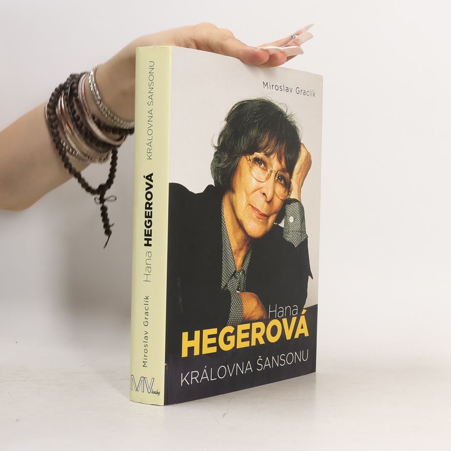 Miroslav Graclík Hana Hegerová - Královna šansonu