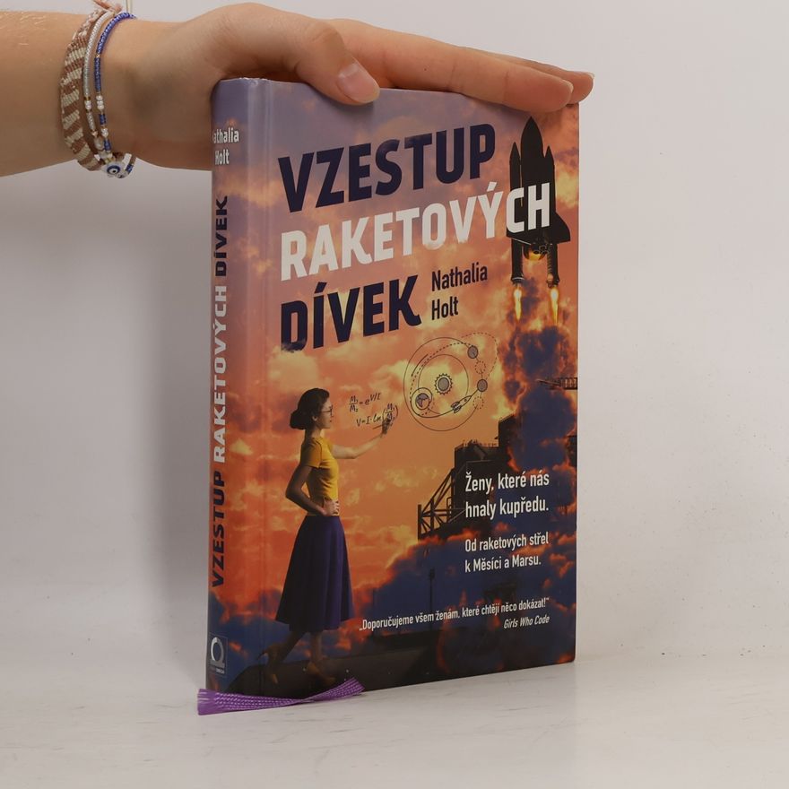Nathalia Holt Vzestup raketových dívek