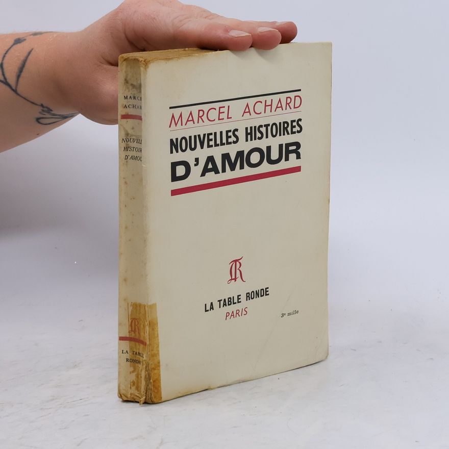 Marcel Achard Nouvelles Histoires d'amour