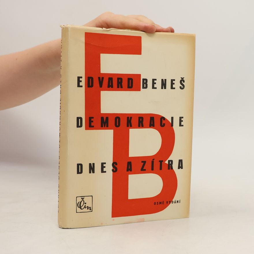Edvard Beneš Demokracie dnes a zítra