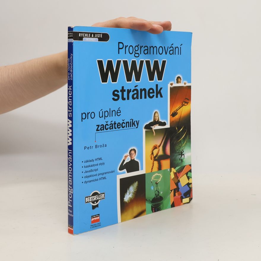 Petr Broža Programování WWW stránek pro úplné začátečníky