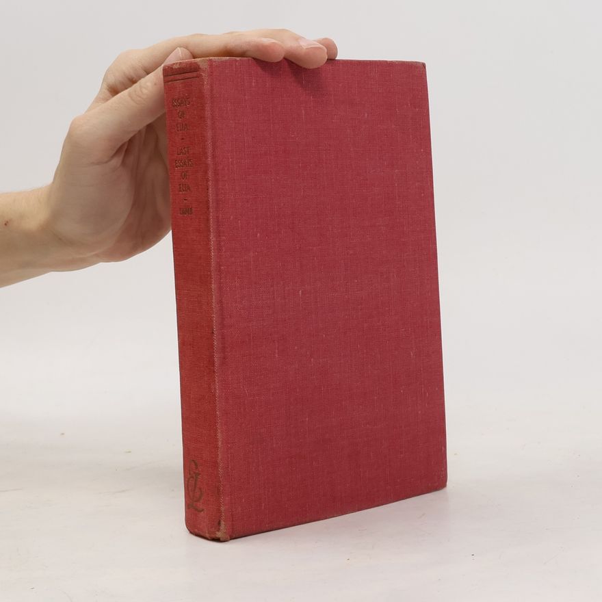 Charles Lamb Essays of Elia. Last Essays of Elia