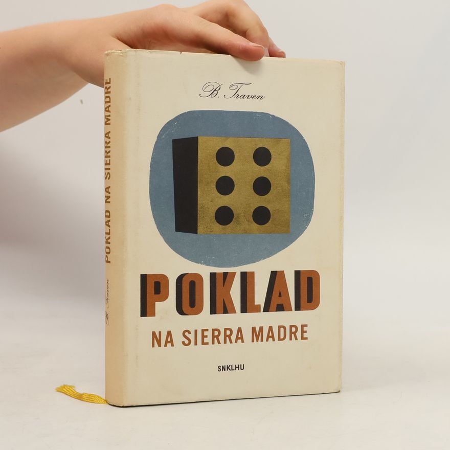 B. Traven Poklad na Sierra Madre