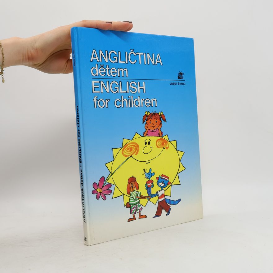 Josef Švarc Angličtina dětem. English for Children